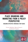 Image for Place Branding and Public Management: Building Effective Strategies for Marketing Places