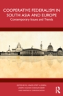 Image for Cooperative Federalism in South Asia and Europe: Contemporary Issues and Trends