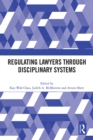 Image for Regulating lawyers through disciplinary systems