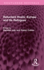 Image for Reluctant Hosts: Europe and Its Refugees
