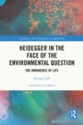 Image for Heidegger Before the Environmental Question: The Immanence of Life