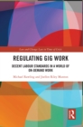 Image for Regulating gig work: decent labour standards in a world of on-demand work