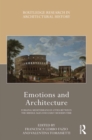 Image for Emotions and Architecture: Forging Mediterranean Cities Between the Middle Ages and Early Modern Time