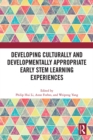 Image for Developing culturally and developmentally appropriate early STEM learning experiences