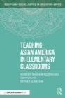 Image for Teaching Asian America in elementary classrooms