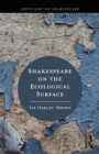 Image for Shakespeare on the Ecological Surface