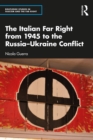 Image for The Italian Far Right from 1945 to the Russia-Ukraine Conflict