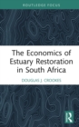 Image for The Economics of Estuary Restoration in South Africa
