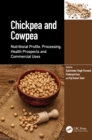Image for Chickpea and Cowpea: Nutritional Profile, Processing, Health Prospects and Commercial Uses
