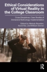 Image for Ethical Virtual Reality in the College Classroom: Cross-Disciplinary Case Studies of Immersive Technology Implementation