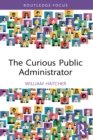 Image for The Curious Public Administrator