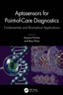 Image for Aptasensors for point-of-care diagnostics: fundamentals and biomedical applications