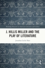 Image for J. Hillis Miller and the Play of Literature