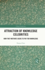 Image for Attraction of Knowledge Celebrities: How They Motivate Users to Pay for Knowledge?