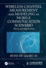 Image for Wireless channel measurement and modeling in mobile communication scenario: theory and application
