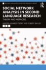 Image for Social network analysis in second language research: theory and methods