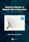 Image for Collective Behavior of Magnetic Micro/nanorobots: Control, Imaging, and Applications