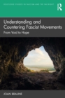 Image for Understanding and Countering Fascist Movements: From Void to Hope
