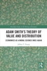 Image for Adam Smith&#39;s theory of value and distribution: economics as a moral science once again
