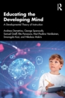 Image for Educating the Developing Mind: A Developmental Theory of Instruction