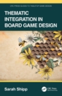 Image for Thematic Integration in Board Game Design