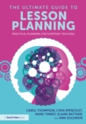 Image for The Ultimate Guide to Lesson Planning: Practical Planning for Everyday Teaching