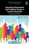Image for Innovating Assessment and Feedback Design in Teacher Education: Transforming Practice
