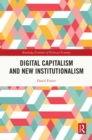 Image for Digital Capitalism and New Institutionalism