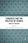 Image for Congress and the Politics of Sports: Homefield Advantage