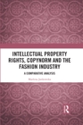 Image for Intellectual Property Rights, Copynorm, and the Fashion Industry: A Comparative Analysis