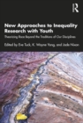 Image for New Approaches to Inequality Research With Youth: Theorizing Race Beyond the Traditions of Our Disciplines