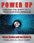 Image for Power Up: Making the Shift to 1:1 Teaching and Learning