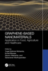 Image for Graphene-Based Nanomaterials: Application in Food, Agriculture and Healthcare