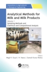 Image for Analytical Methods for Milk and Milk Products. Volume 1 Sampling Methods and Chemical and Compositional Analysis : Volume 1,