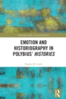 Image for Emotion and Historiography in Polybius&#39; Histories
