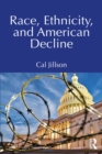Image for Race, Ethnicity, and American Decline