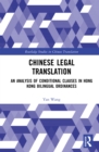 Image for Chinese Legal Translation: An Analysis of Conditional Clauses in Hong Kong Bilingual Ordinances