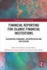 Image for Financial Reporting for Islamic Financial Institutions: Accounting Standards, Interpretation and Application