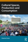 Image for Cultural Spaces, Production and Consumption