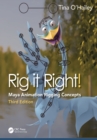 Image for Rig It Right!: Maya Animation Rigging Concepts