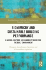 Image for Biomimicry and Sustainable Building Performance: A Nature-Inspired Sustainability Guide for the Built Environment