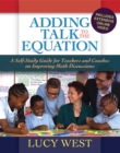 Image for Adding Talk to the Equation: A Self-Study Guide for Teachers and Coaches on Improving Math Discussions