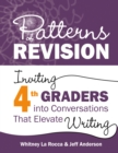 Image for Patterns of Revision: Inviting 4th Graders Into Conversations That Elevate Writing