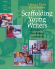 Image for Scaffolding Young Writers: A Writers&#39; Workshop Approach