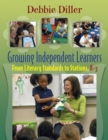 Image for Growing Independent Learners: From Literacy Stations to Standards, K-3