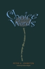 Image for Choice Words: How Our Language Affects Children&#39;s Learning