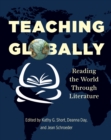 Image for Teaching Globally: Reading the World Through Literature