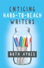Image for Enticing hard-to-reach writers