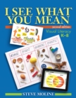 Image for I See What You Mean: Visual Literacy K-8