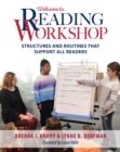 Image for Welcome to Reading Workshop: Structures and Routines That Support All Readers
